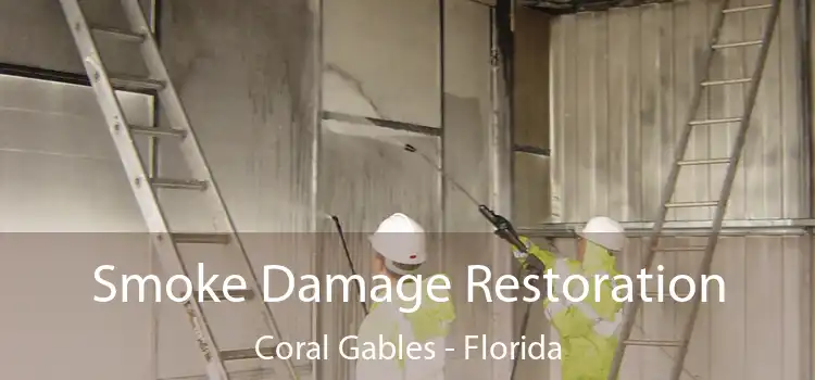 Smoke Damage Restoration Coral Gables - Florida