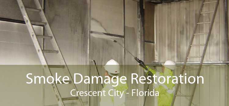 Smoke Damage Restoration Crescent City - Florida