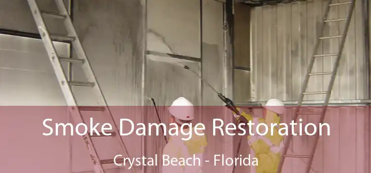 Smoke Damage Restoration Crystal Beach - Florida