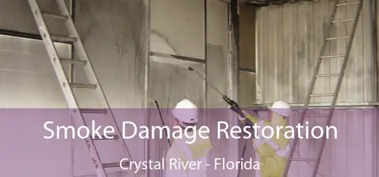 Smoke Damage Restoration Crystal River - Florida