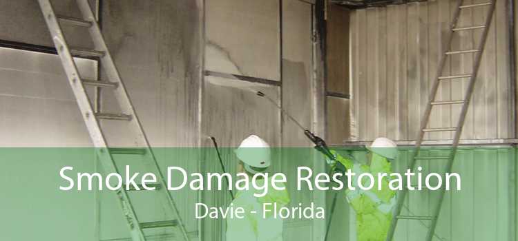 Smoke Damage Restoration Davie - Florida
