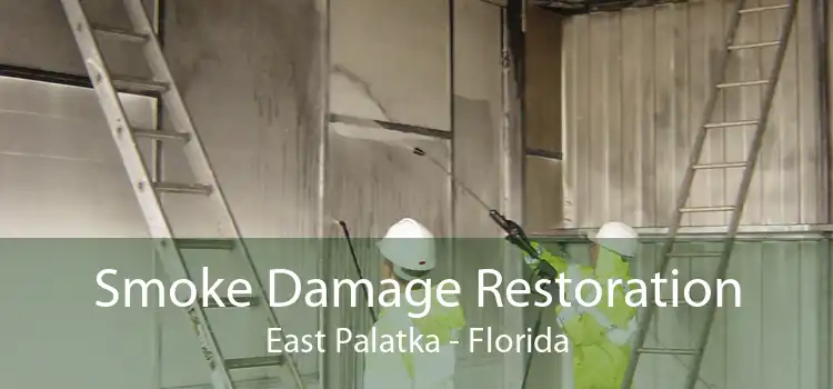 Smoke Damage Restoration East Palatka - Florida