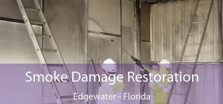 Smoke Damage Restoration Edgewater - Florida