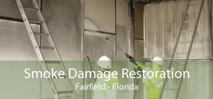 Smoke Damage Restoration Fairfield - Florida