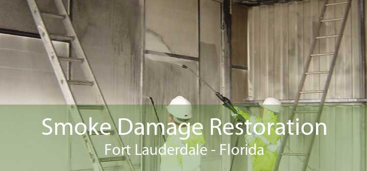 Smoke Damage Restoration Fort Lauderdale - Florida