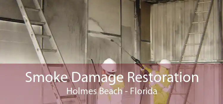 Smoke Damage Restoration Holmes Beach - Florida