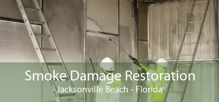 Smoke Damage Restoration Jacksonville Beach - Florida