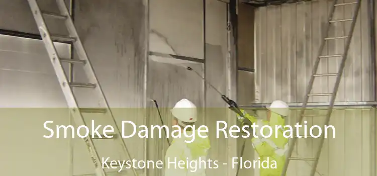 Smoke Damage Restoration Keystone Heights - Florida