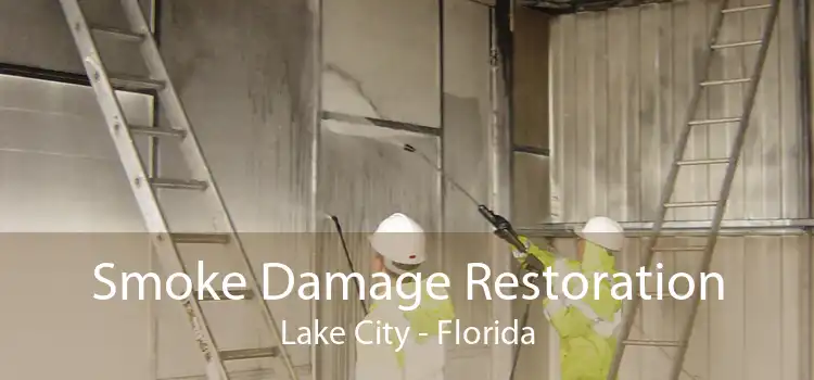 Smoke Damage Restoration Lake City - Florida