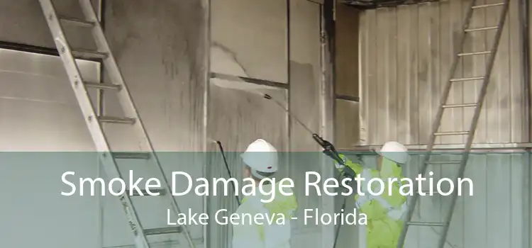 Smoke Damage Restoration Lake Geneva - Florida