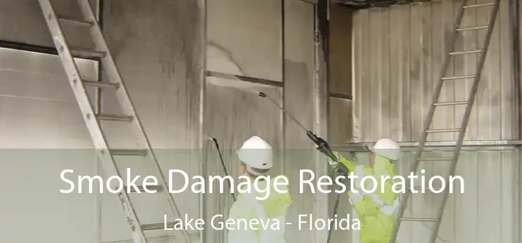 Smoke Damage Restoration Lake Geneva - Florida