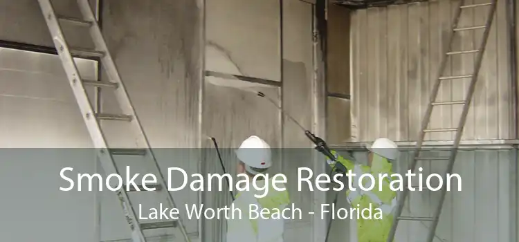 Smoke Damage Restoration Lake Worth Beach - Florida
