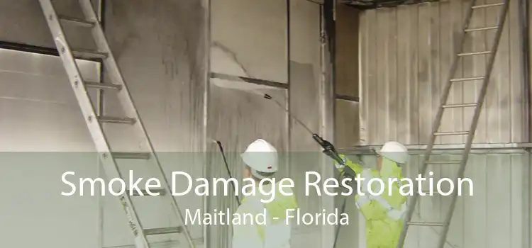 Smoke Damage Restoration Maitland - Florida