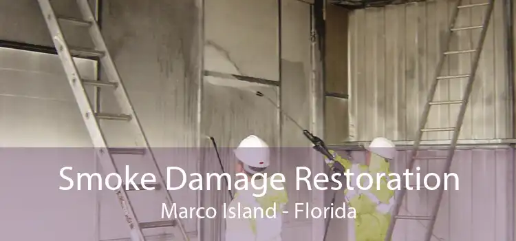 Smoke Damage Restoration Marco Island - Florida