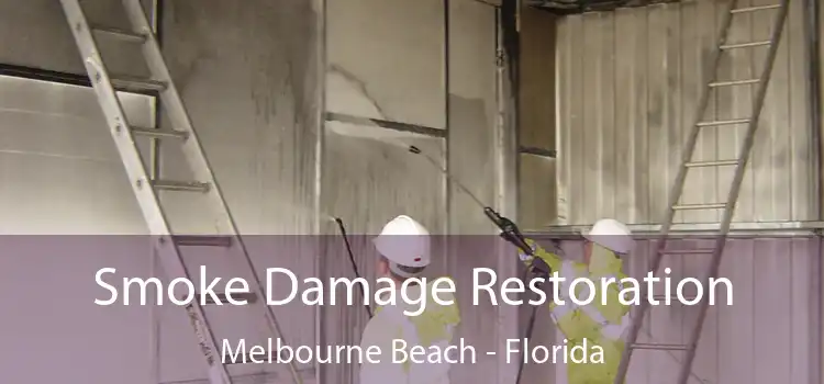 Smoke Damage Restoration Melbourne Beach - Florida