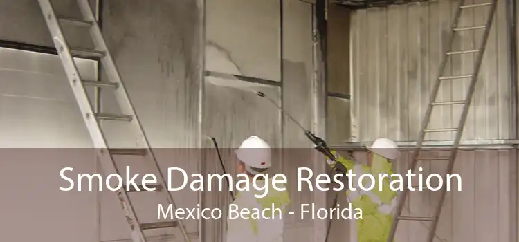 Smoke Damage Restoration Mexico Beach - Florida