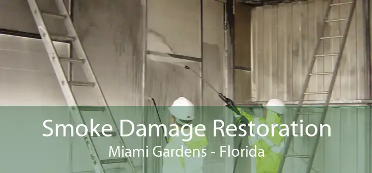 Smoke Damage Restoration Miami Gardens - Florida