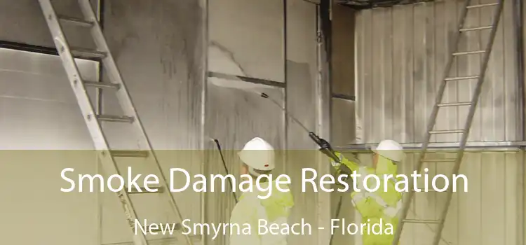 Smoke Damage Restoration New Smyrna Beach - Florida