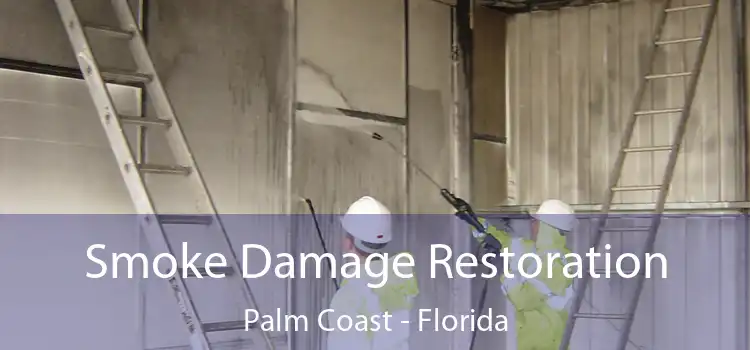 Smoke Damage Restoration Palm Coast - Florida