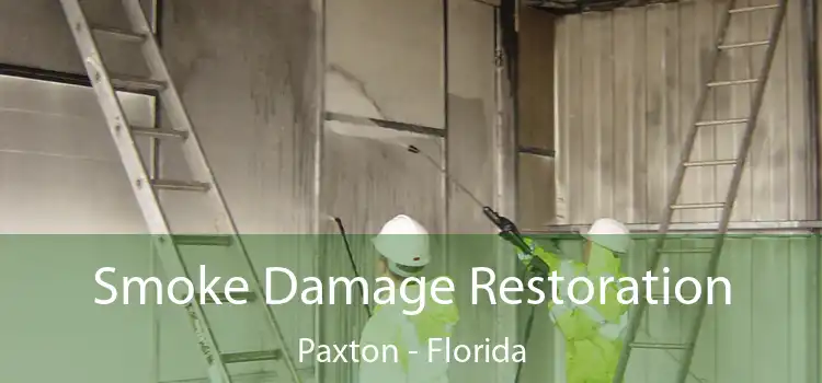 Smoke Damage Restoration Paxton - Florida