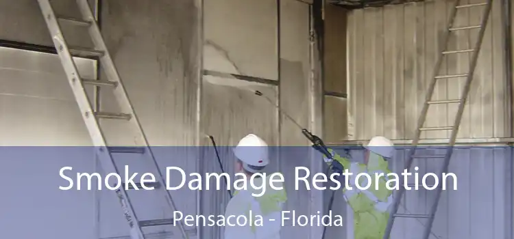 Smoke Damage Restoration Pensacola - Florida