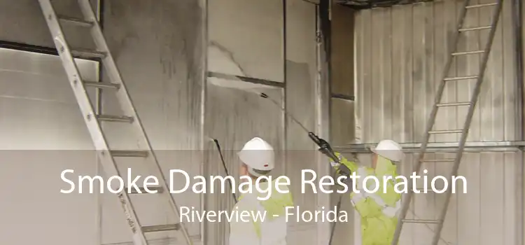 Smoke Damage Restoration Riverview - Florida