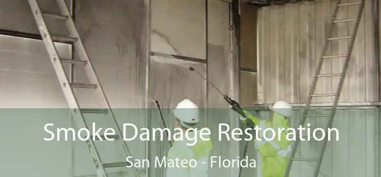 Smoke Damage Restoration San Mateo - Florida