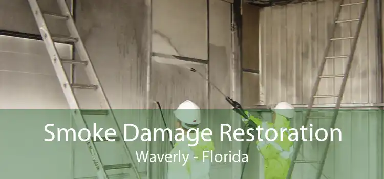 Smoke Damage Restoration Waverly - Florida