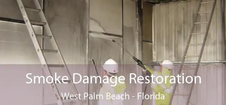 Smoke Damage Restoration West Palm Beach - Florida