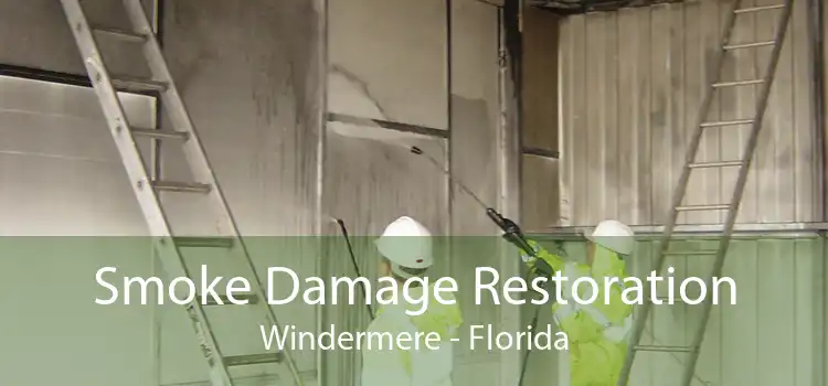 Smoke Damage Restoration Windermere - Florida