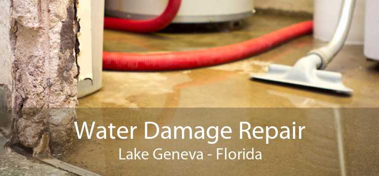 Water Damage Repair Lake Geneva - Florida