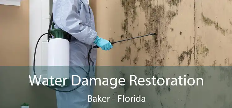 Water Damage Restoration Baker - Florida