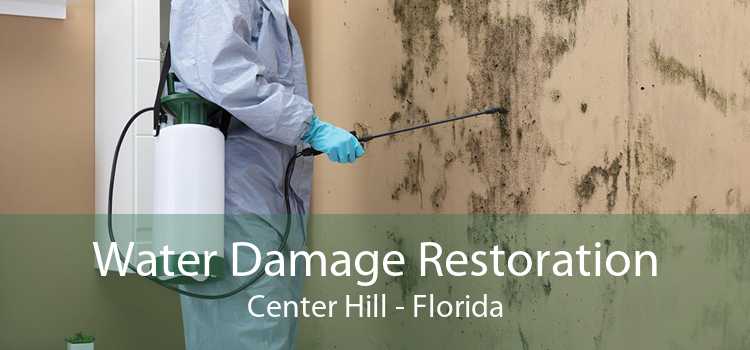 Water Damage Restoration Center Hill - Florida