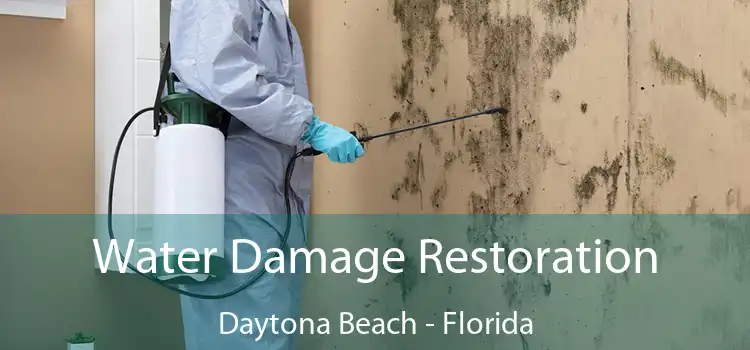 Water Damage Restoration Daytona Beach - Florida