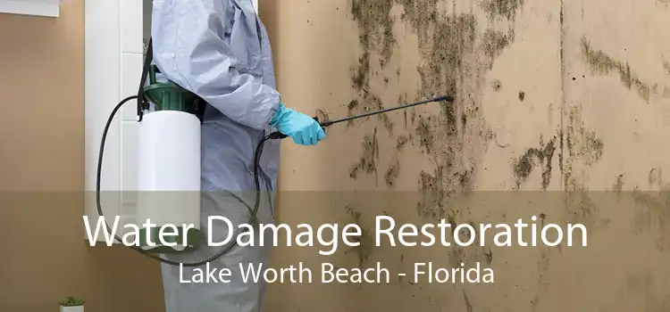 Water Damage Restoration Lake Worth Beach - Florida
