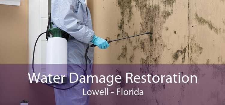Water Damage Restoration Lowell - Florida