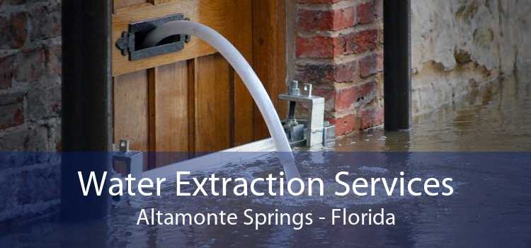 Water Extraction Services Altamonte Springs - Florida