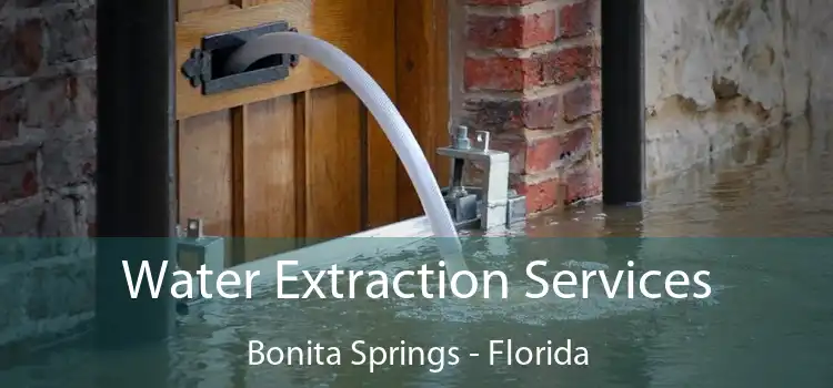 Water Extraction Services Bonita Springs - Florida