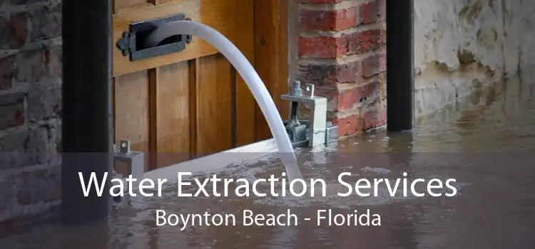 Water Extraction Services Boynton Beach - Florida