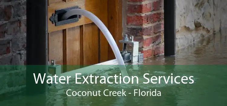 Water Extraction Services Coconut Creek - Florida