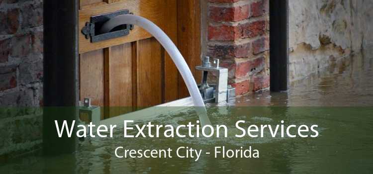 Water Extraction Services Crescent City - Florida
