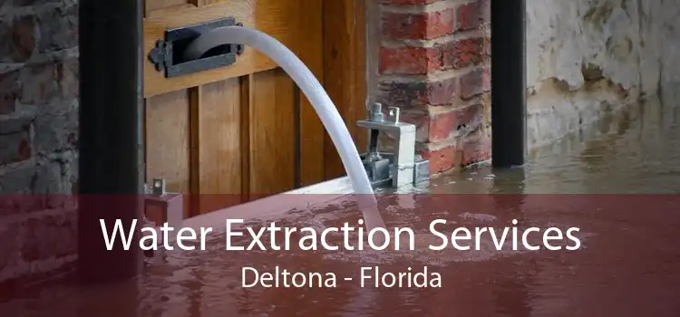 Water Extraction Services Deltona - Florida