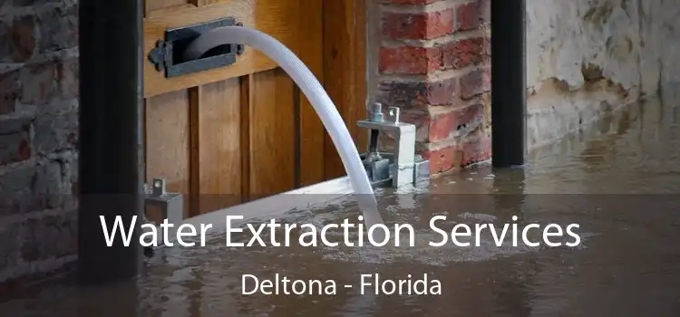 Water Extraction Services Deltona - Florida