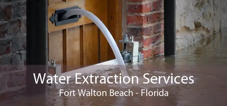 Water Extraction Services Fort Walton Beach - Florida
