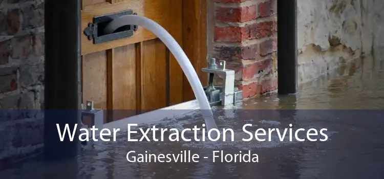 Water Extraction Services Gainesville - Florida