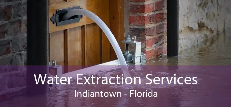 Water Extraction Services Indiantown - Florida