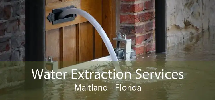 Water Extraction Services Maitland - Florida