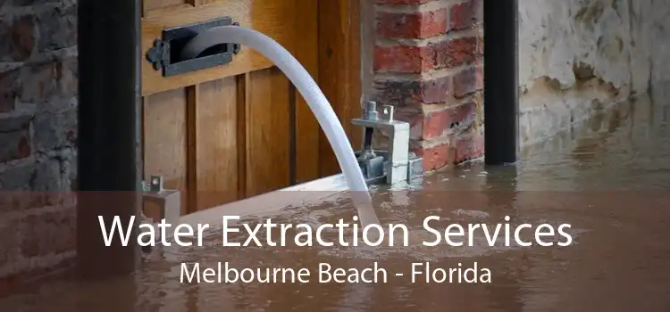 Water Extraction Services Melbourne Beach - Florida