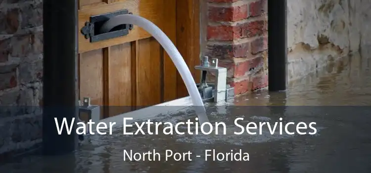 Water Extraction Services North Port - Florida