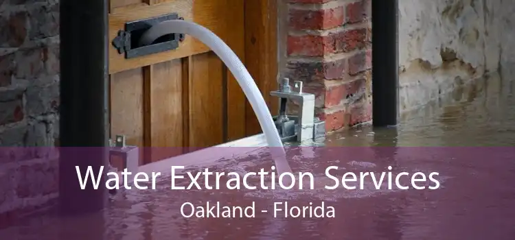 Water Extraction Services Oakland - Florida